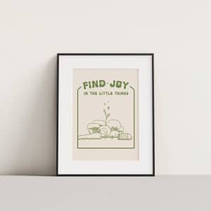 Find Joy Art Print